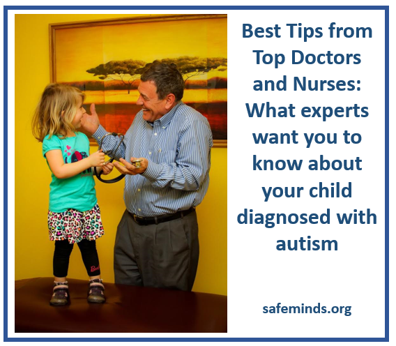 Best Tips from Top Doctors and Nurses: What experts want you to know about your child diagnosed with autism