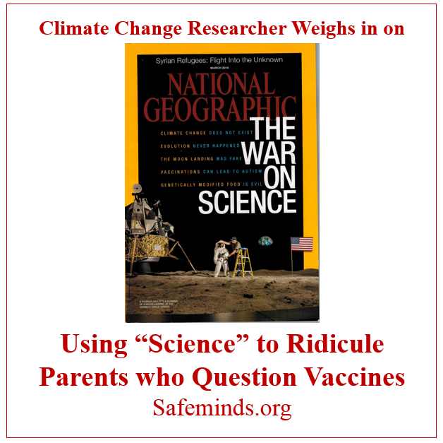 This Climate Change Researcher Weighs in on the Use of “Science” to Ridicule Parents who Question Vaccines